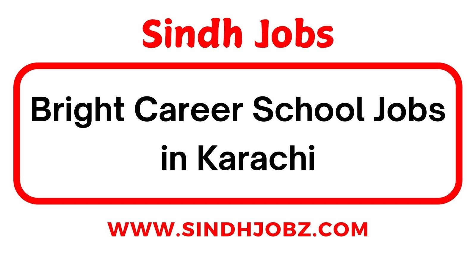 Bright Career School Jobs in Karachi