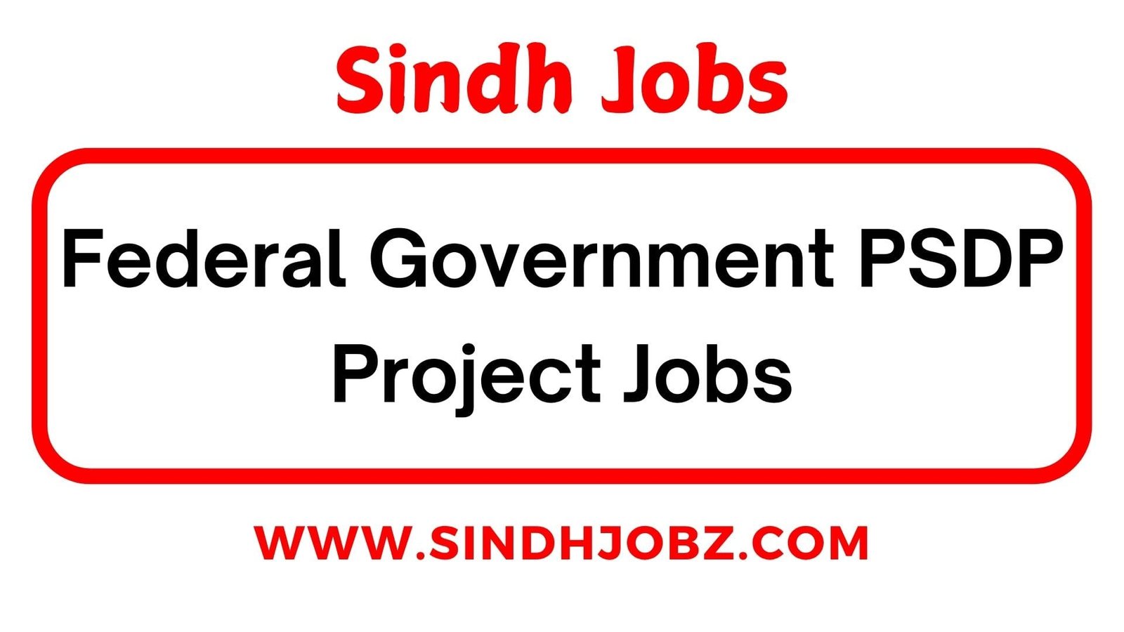 Federal Government PSDP Project Jobs