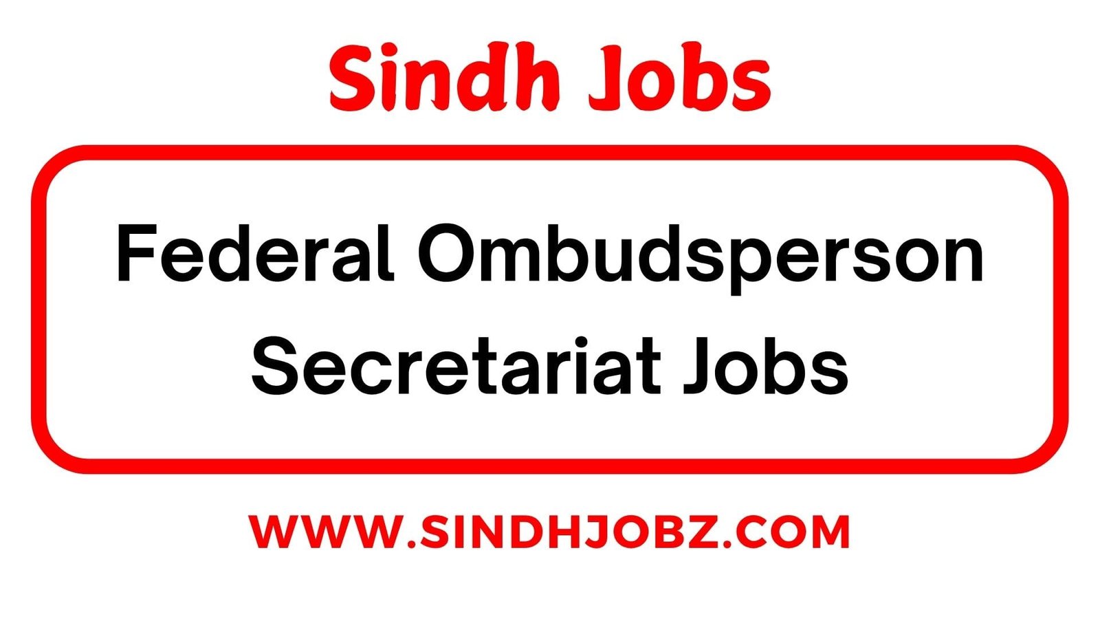 Federal Ombudsperson Secretariat Jobs