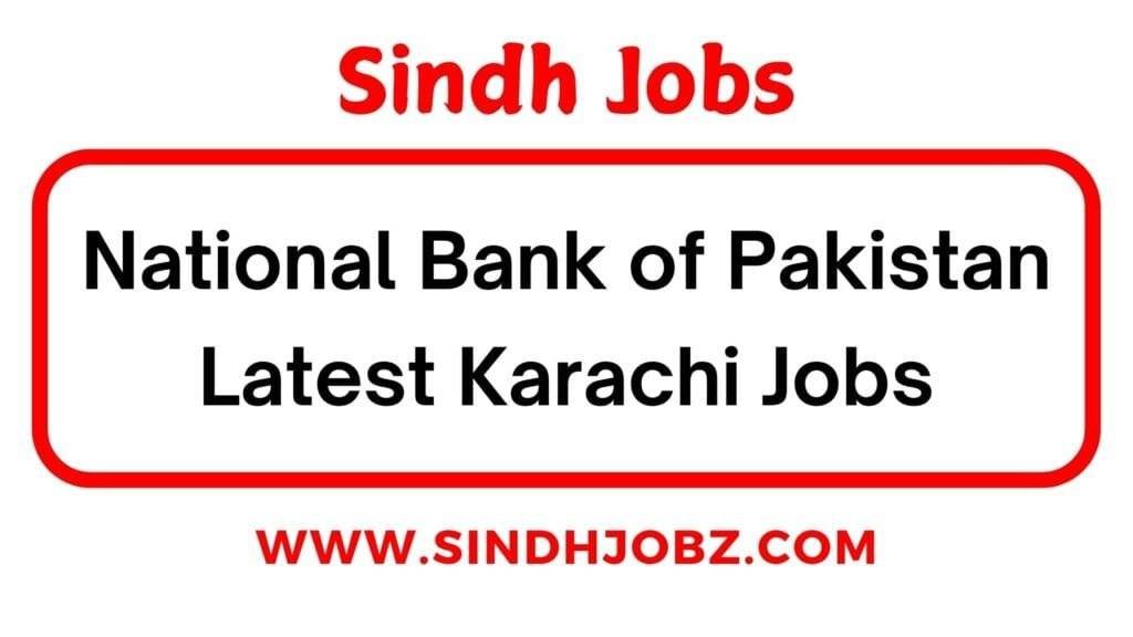 National Bank of Pakistan Latest Karachi Jobs