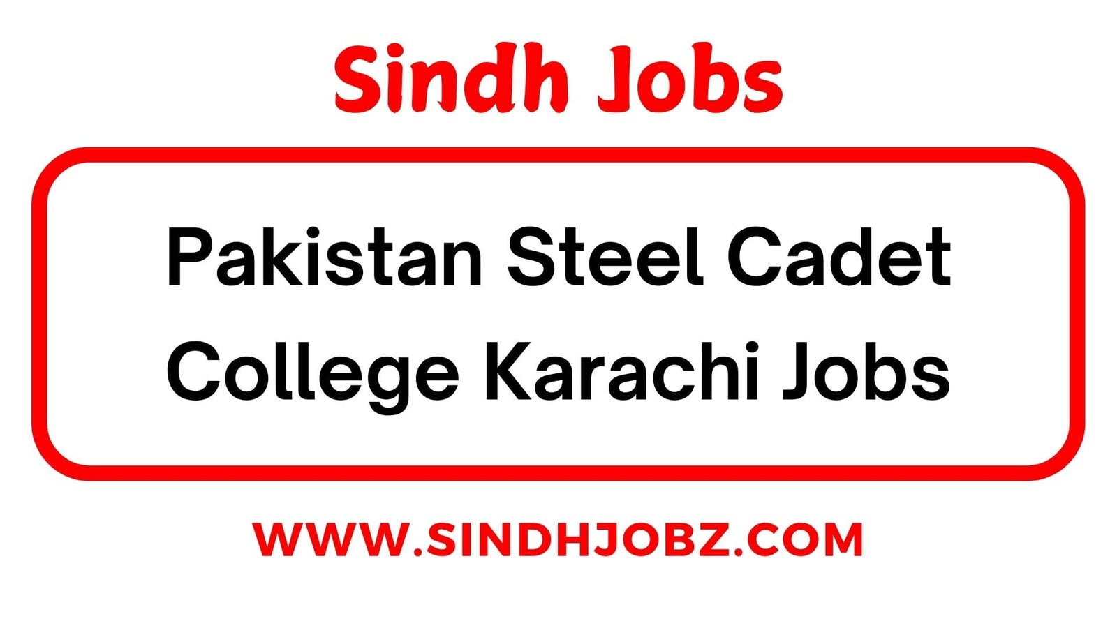 Pakistan Steel Cadet College Karachi Jobs