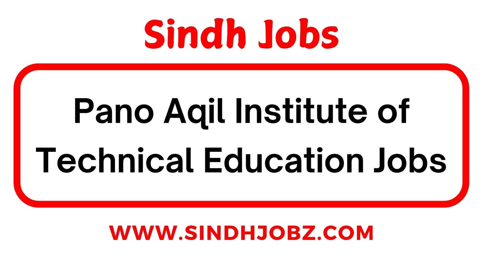 Pano Aqil Institute of Technical Education Jobs