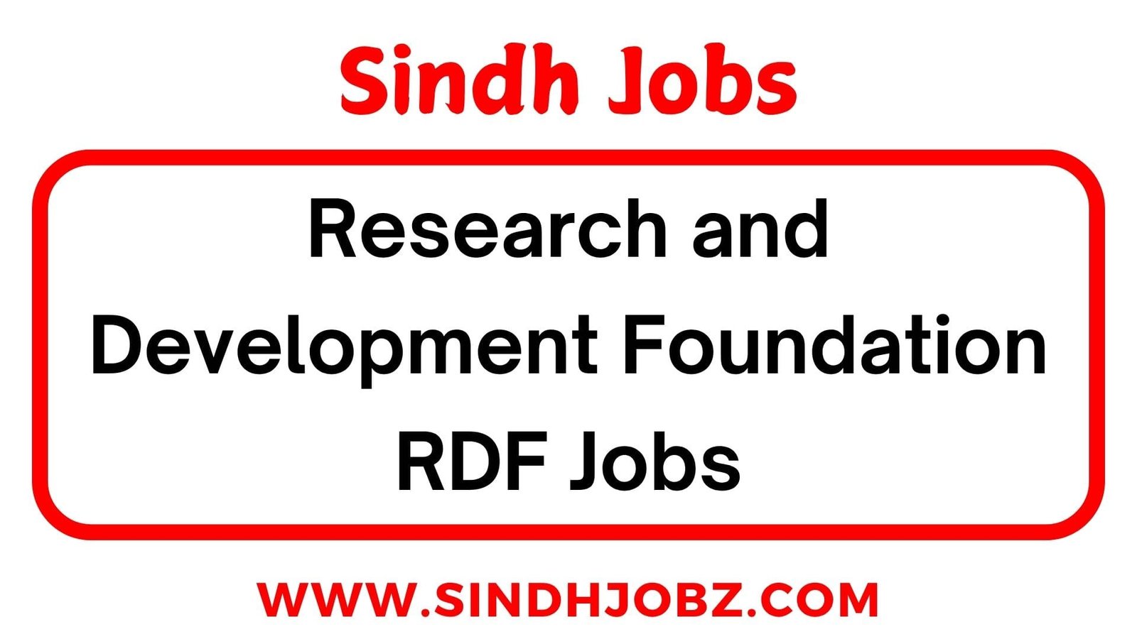 Research and Development Foundation RDF Jobs
