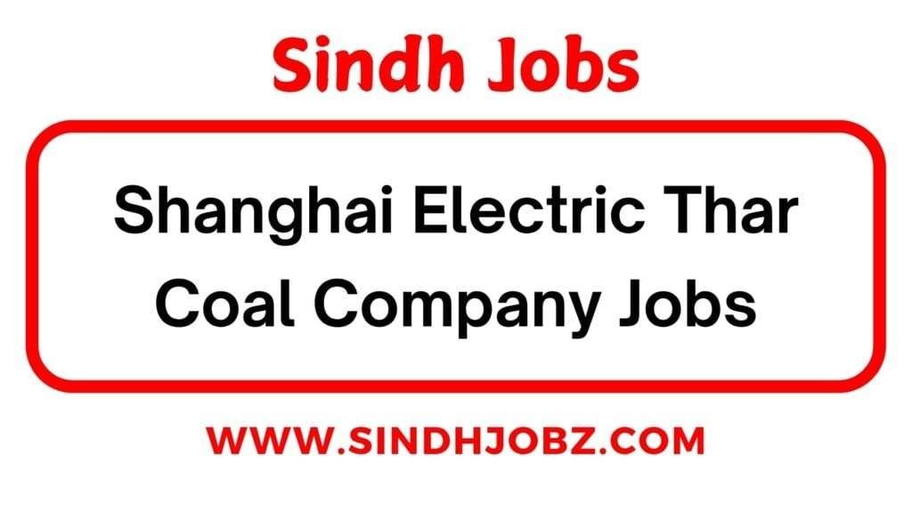 Shanghai Electric Thar Coal Company Jobs