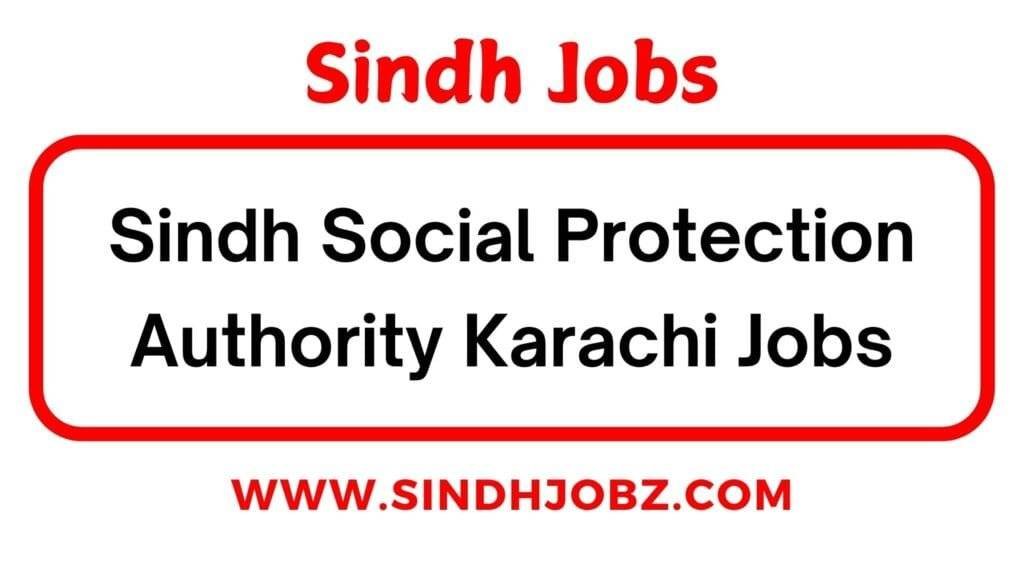 Sindh Social Protection Authority Karachi Jobs