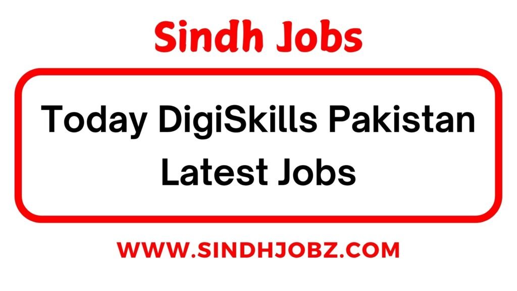 Today DigiSkills Pakistan Latest Jobs