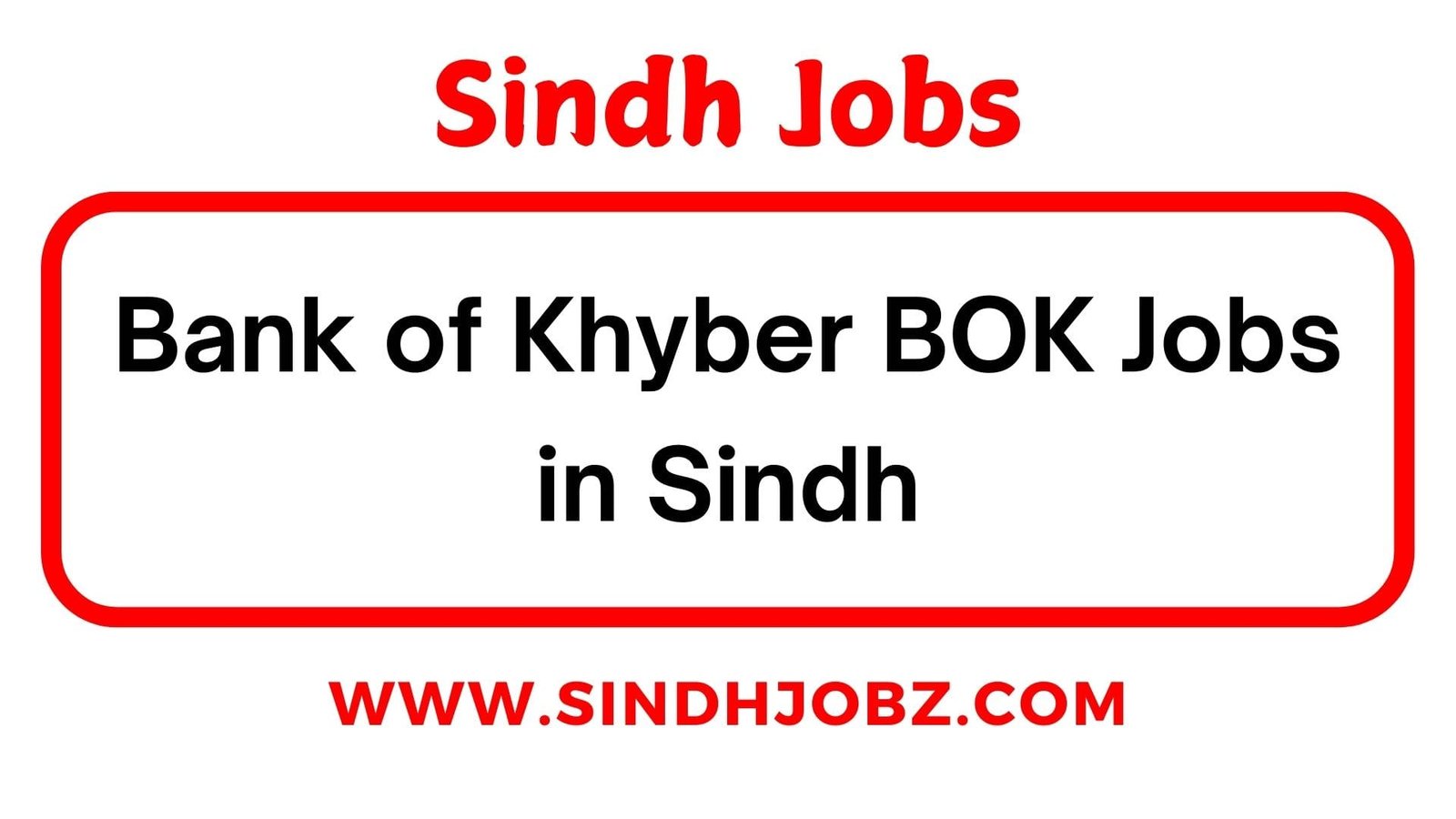 Bank of Khyber BOK Jobs in Sindh