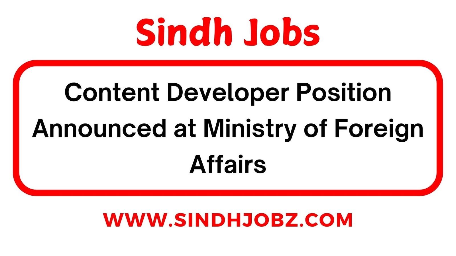 Content Developer Position Announced at Ministry of Foreign Affairs