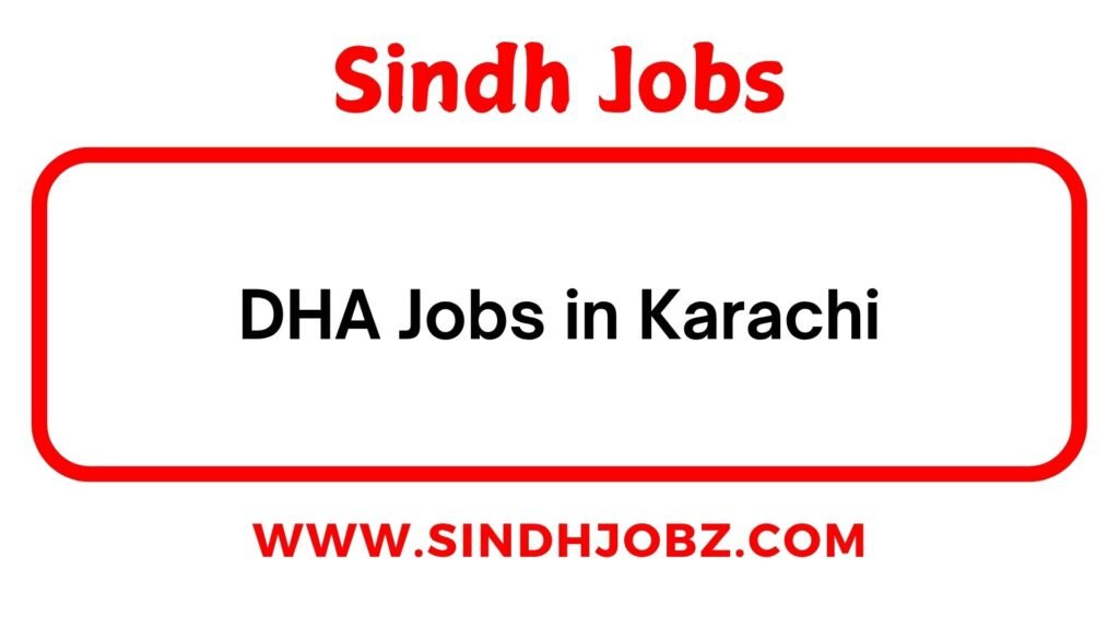 DHA Jobs in Karachi