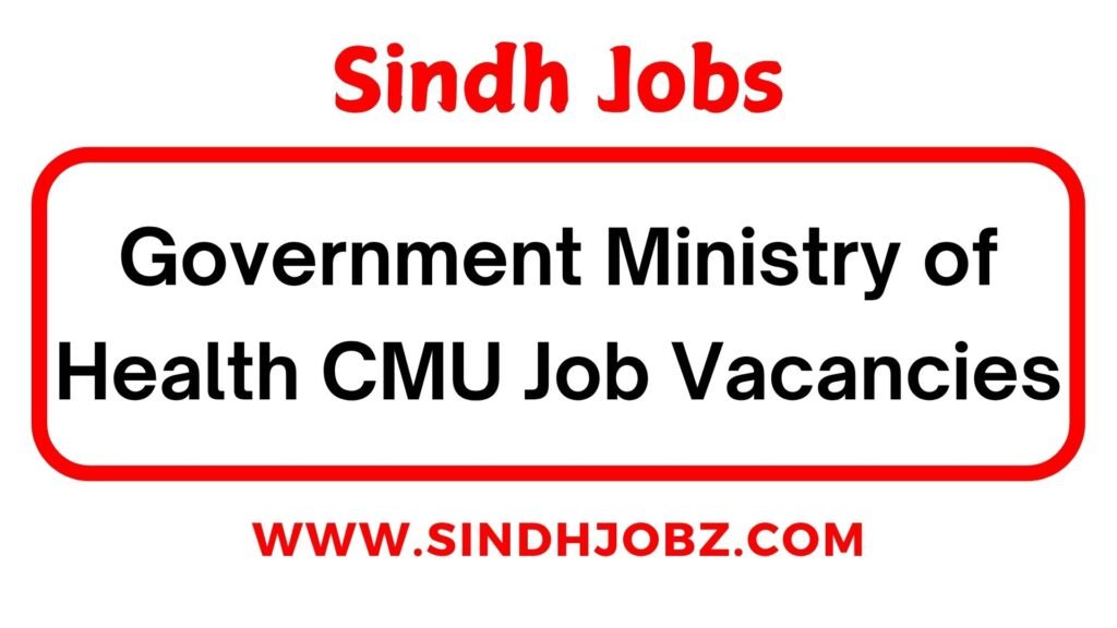 Government Ministry of Health CMU Job Vacancies