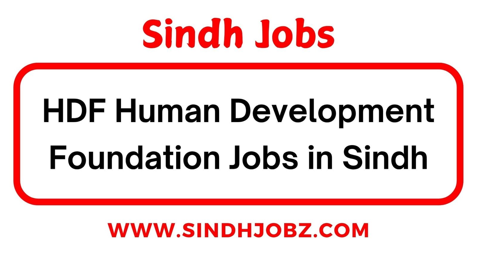 HDF Human Development Foundation Jobs in Sindh