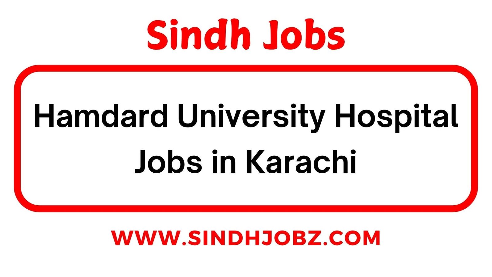 Hamdard University Hospital Jobs in Karachi