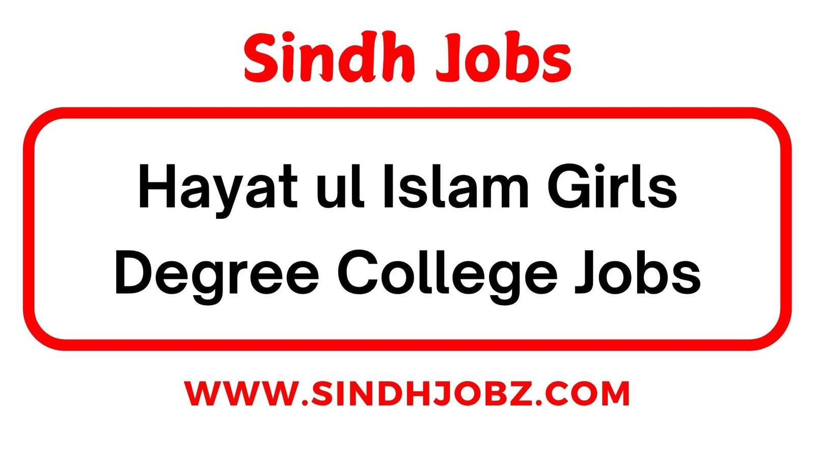 Hayat ul Islam Girls Degree College Jobs
