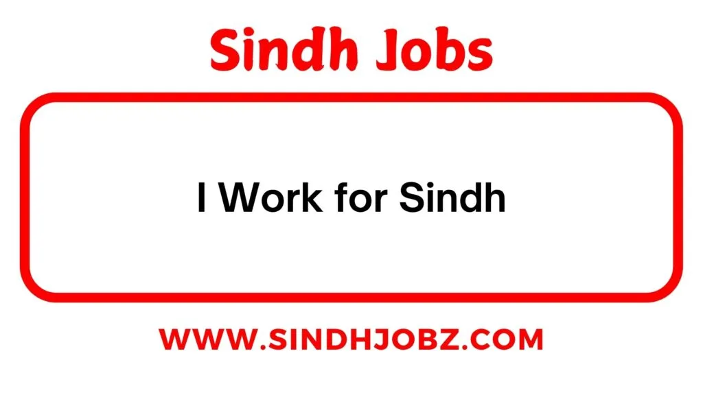 I Work for Sindh