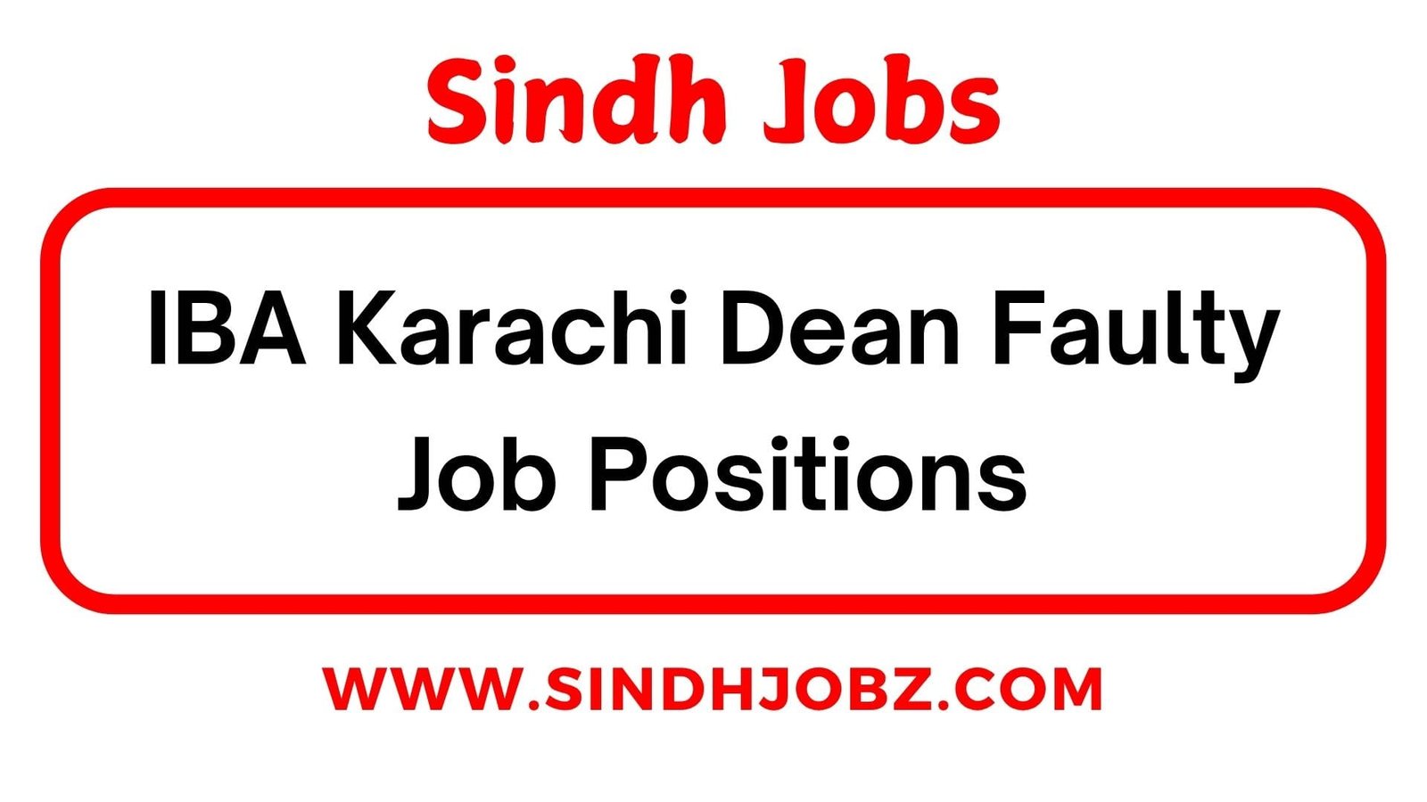 IBA Karachi Dean Faulty Job Positions