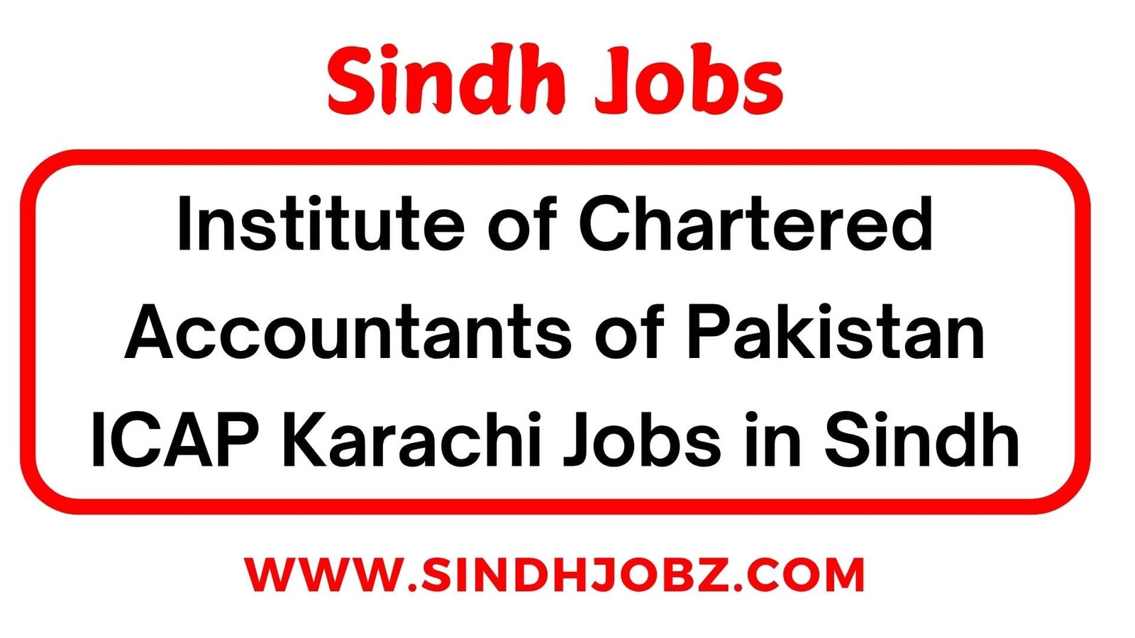 Institute of Chartered Accountants of Pakistan ICAP Karachi Jobs in Sindh
