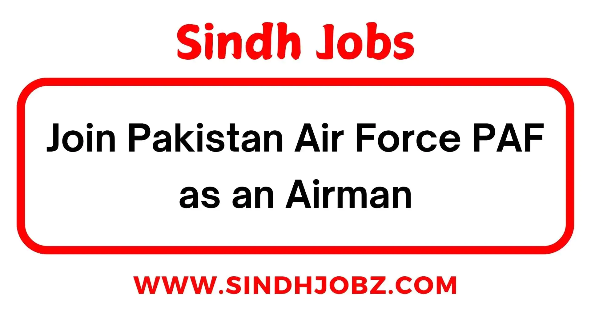 Join Pakistan Air Force PAF as an Airman