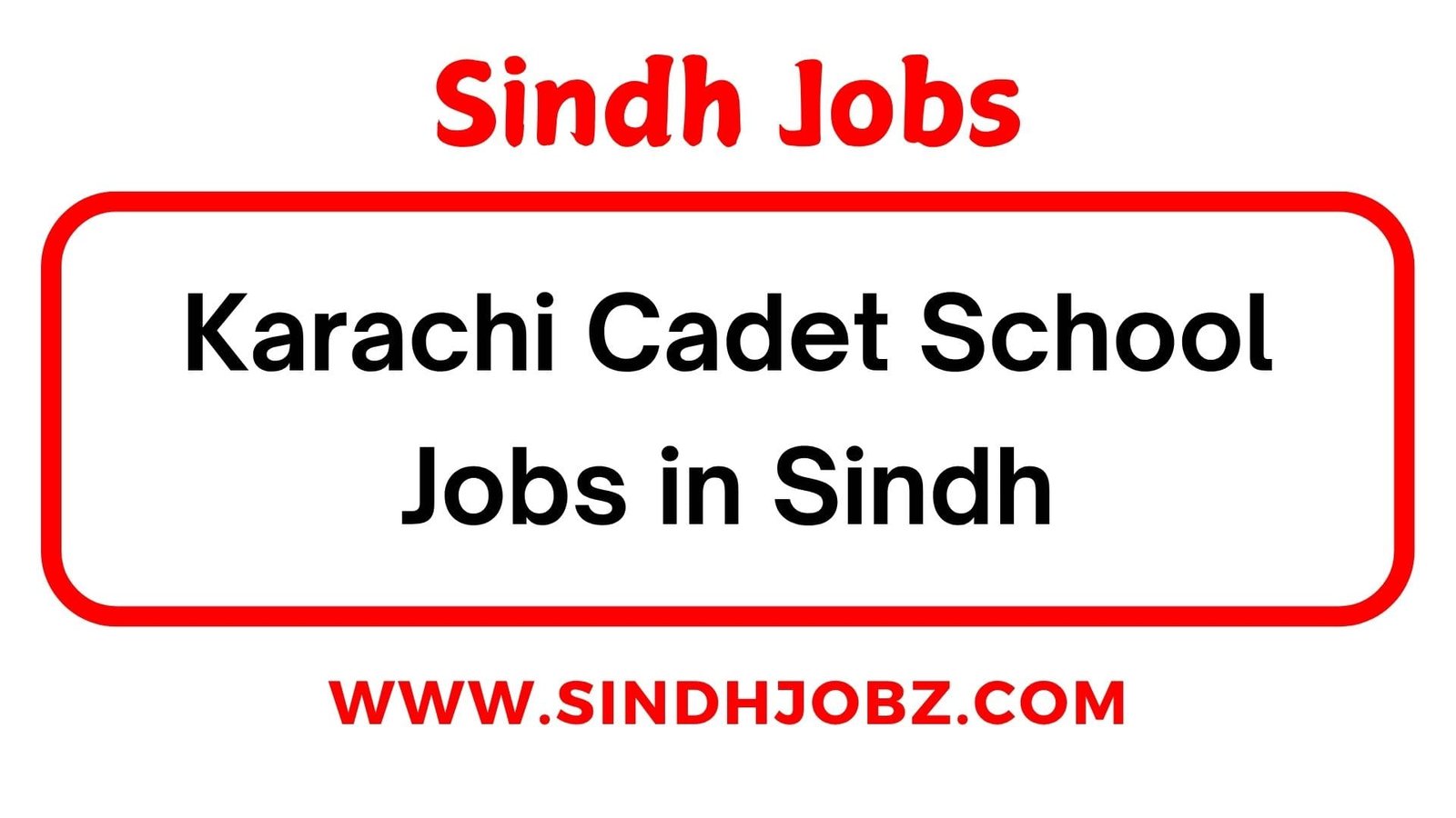 Karachi Cadet School Jobs in Sindh