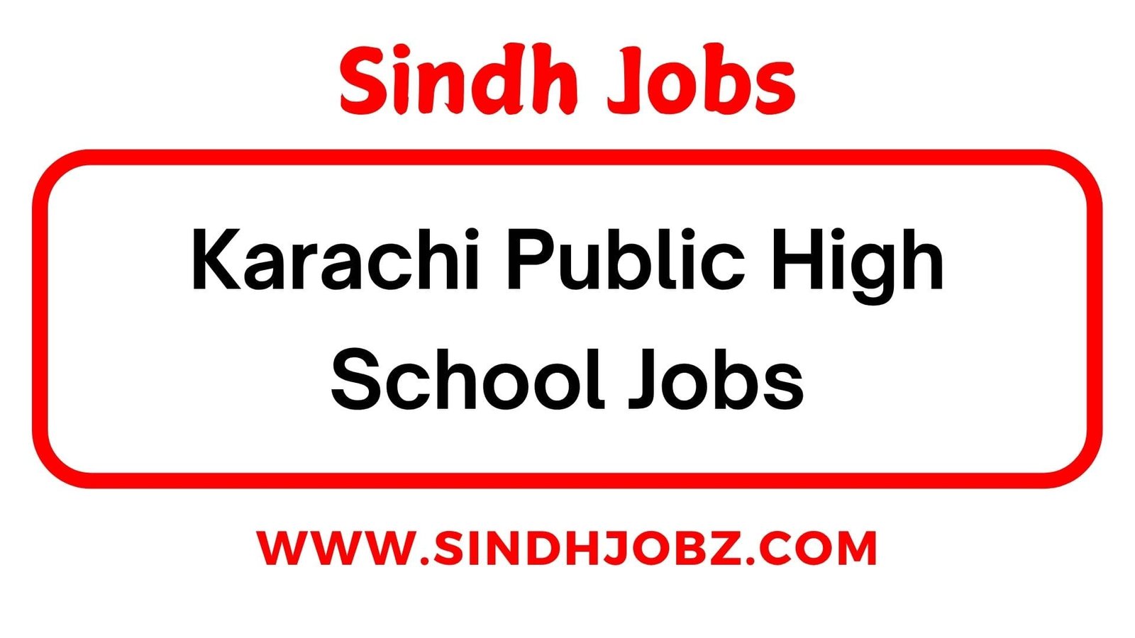 Karachi Public High School Jobs