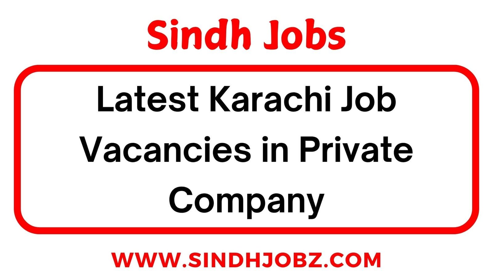Latest Karachi Job Vacancies in Private Company