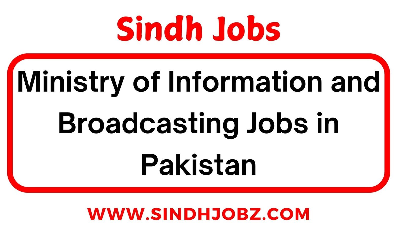 Ministry of Information and Broadcasting Jobs in Pakistan