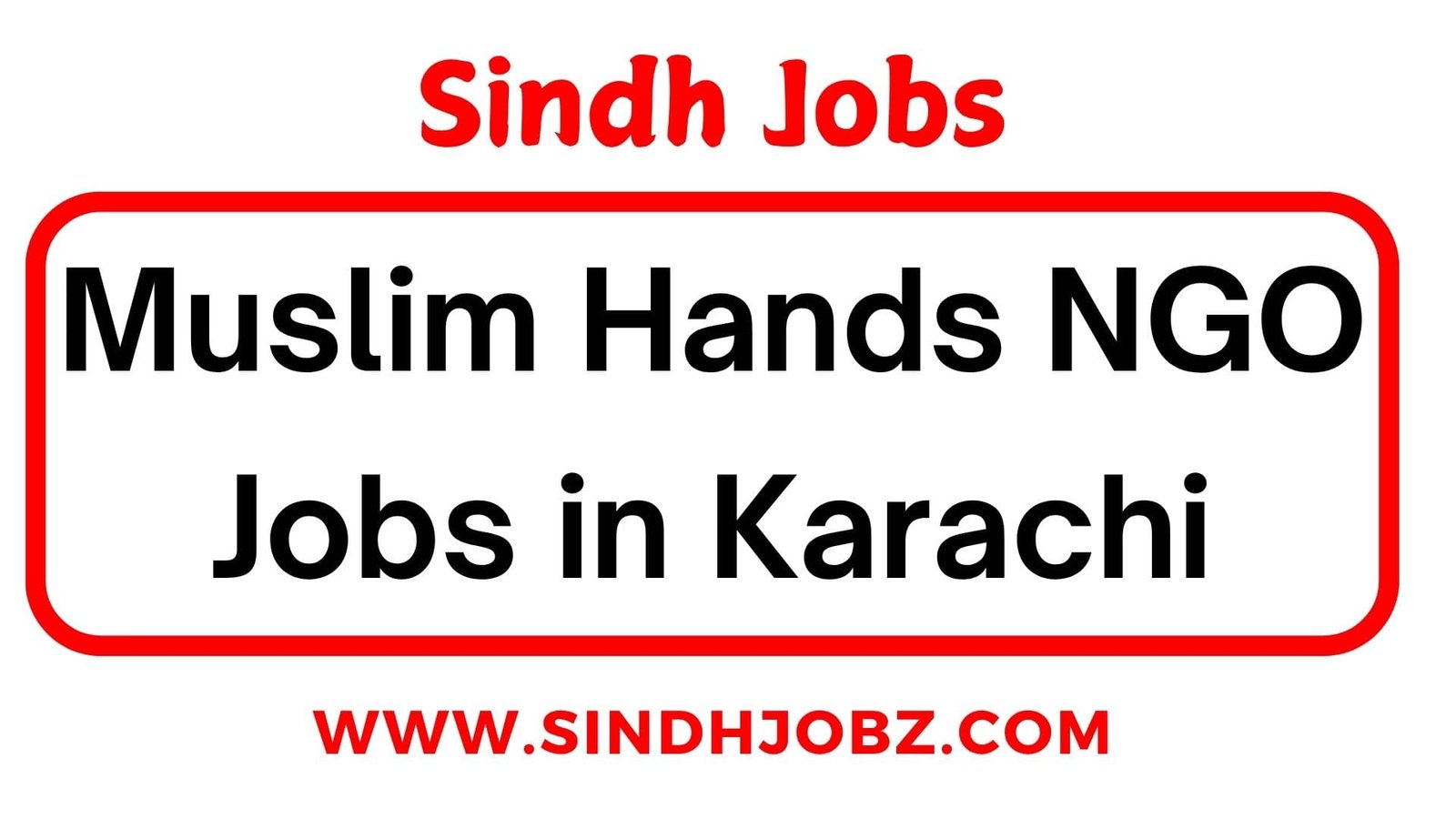 Muslim Hands NGO Jobs in Karachi