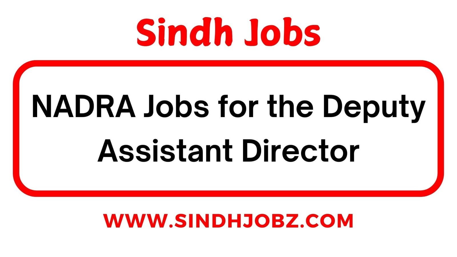 NADRA Jobs for the Deputy Assistant Director