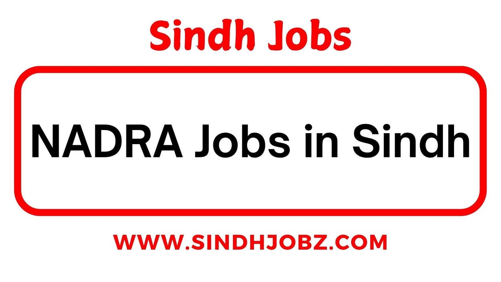 NADRA Jobs in Sindh