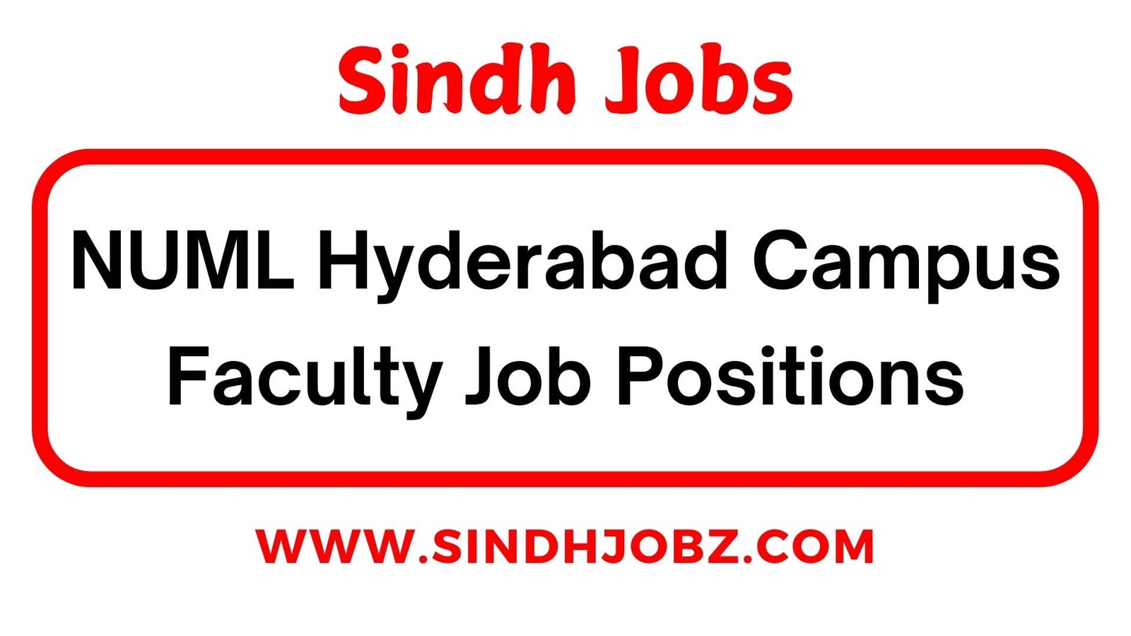 NUML Hyderabad Campus Faculty Job Positions