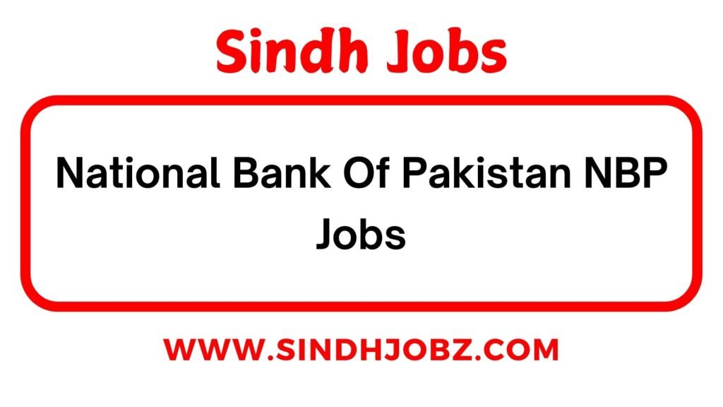 National Bank Of Pakistan NBP Jobs