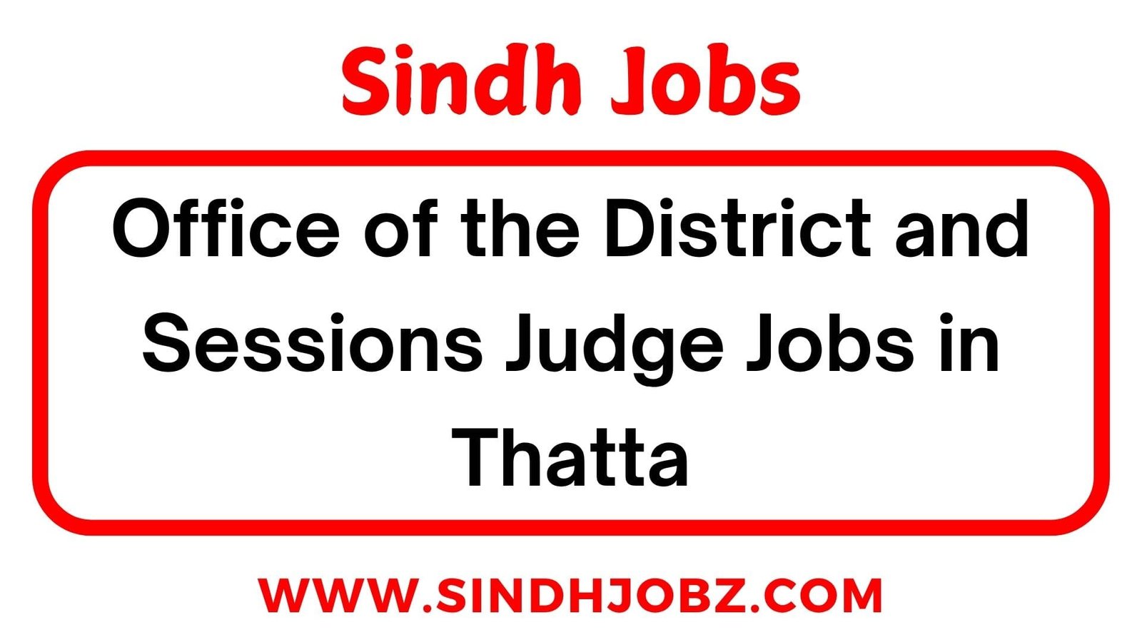 Office of the District and Sessions Judge Jobs in Thatta