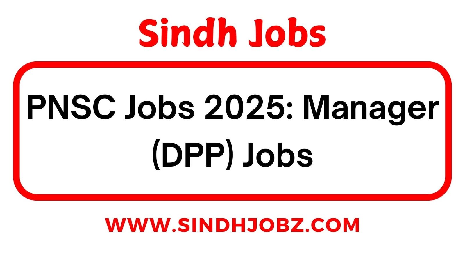 PNSC Jobs 2025: Manager (DPP) Jobs