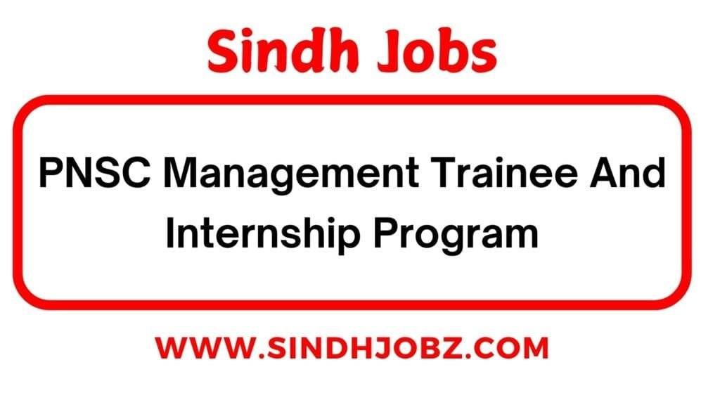 PNSC Management Trainee And Internship Program
