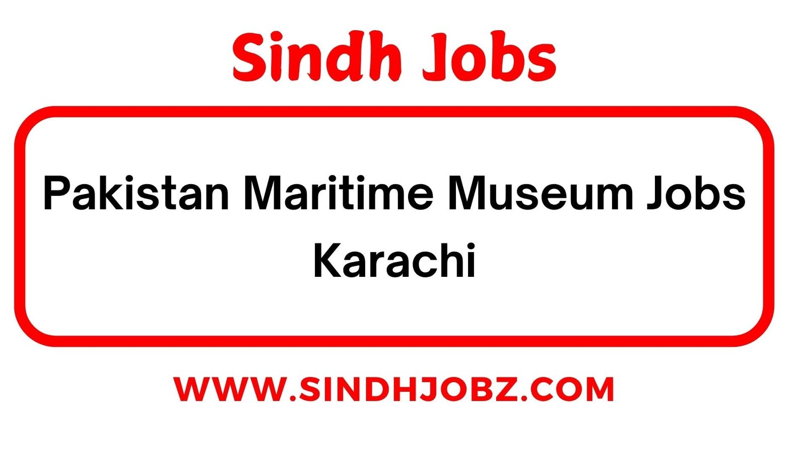Pakistan Maritime Museum Jobs Karachi