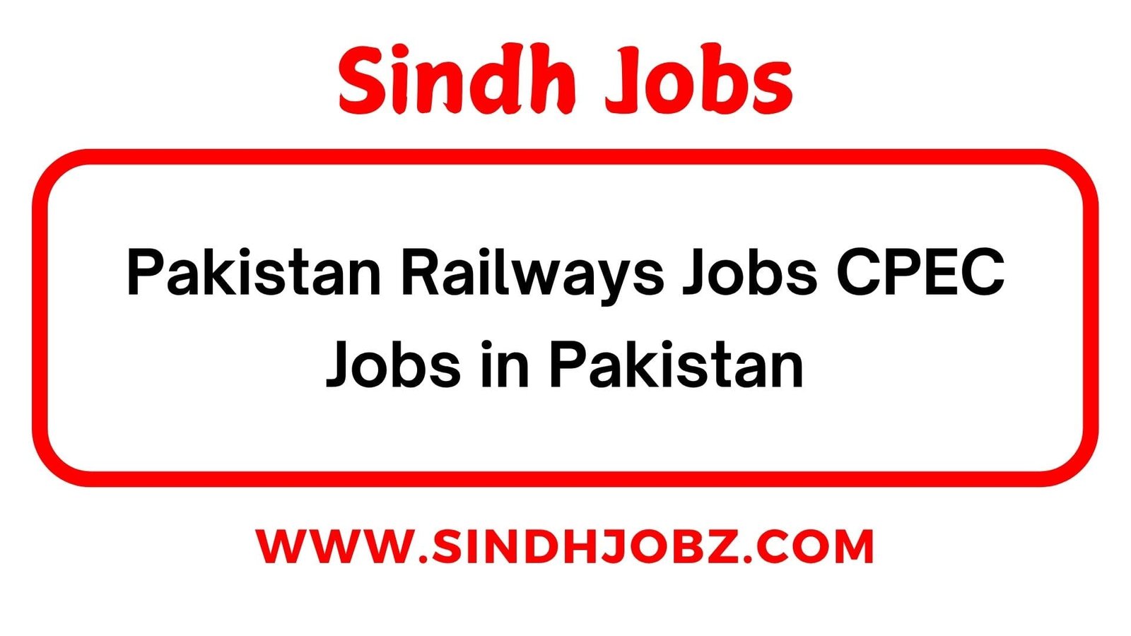 Pakistan Railways Jobs CPEC Jobs in Pakistan