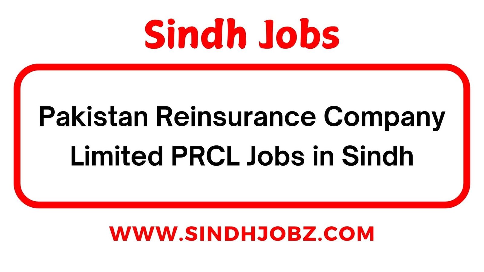 Pakistan Reinsurance Company Limited PRCL Jobs in Sindh