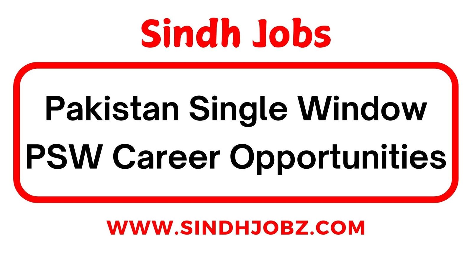Pakistan Single Window PSW Career Opportunities