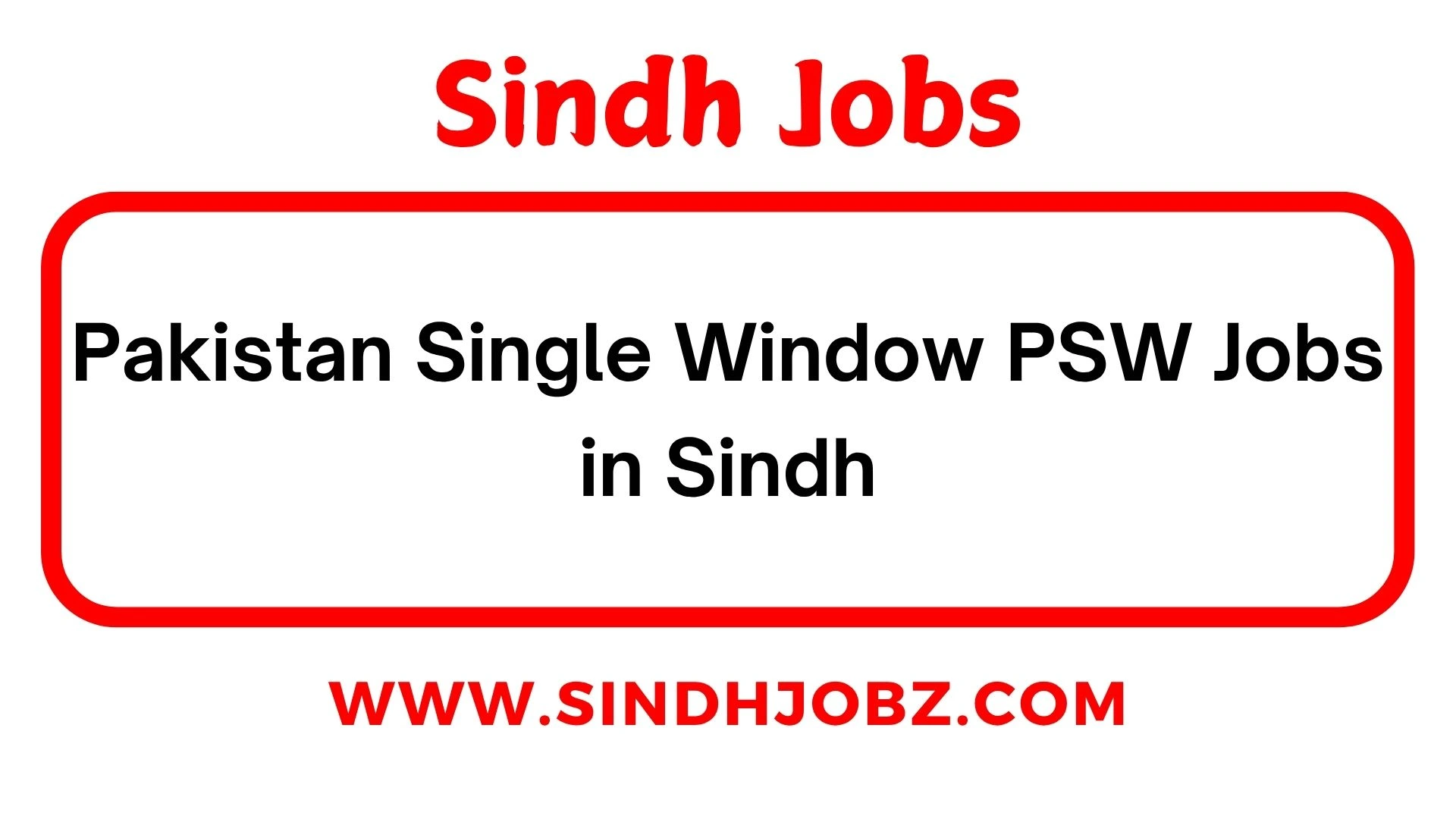 Pakistan Single Window PSW Jobs in Sindh