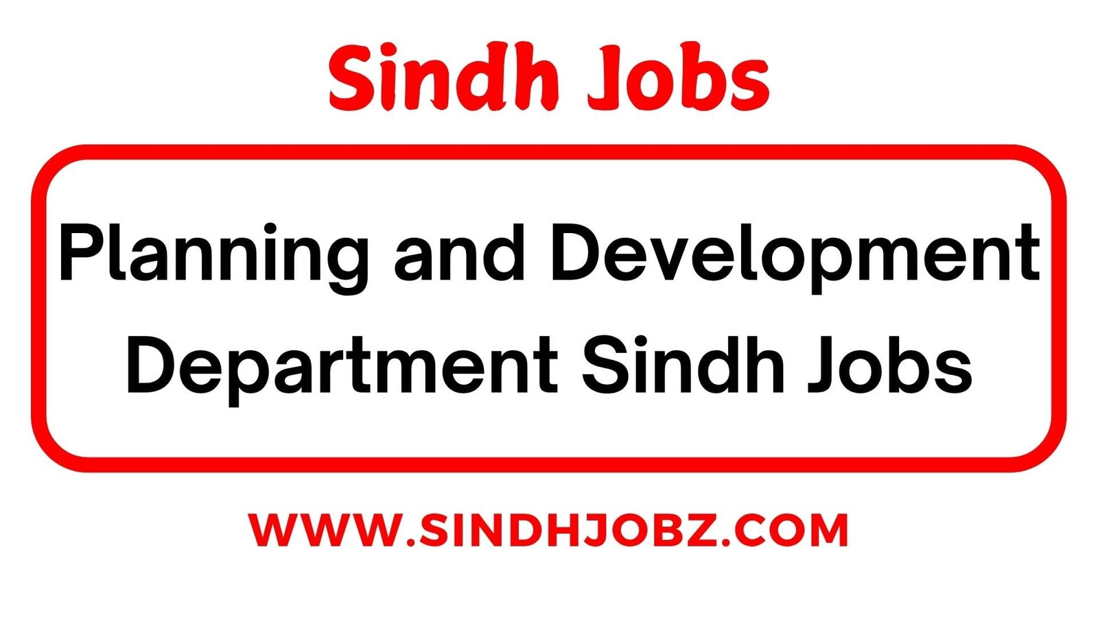 Planning and Development Department Sindh Jobs