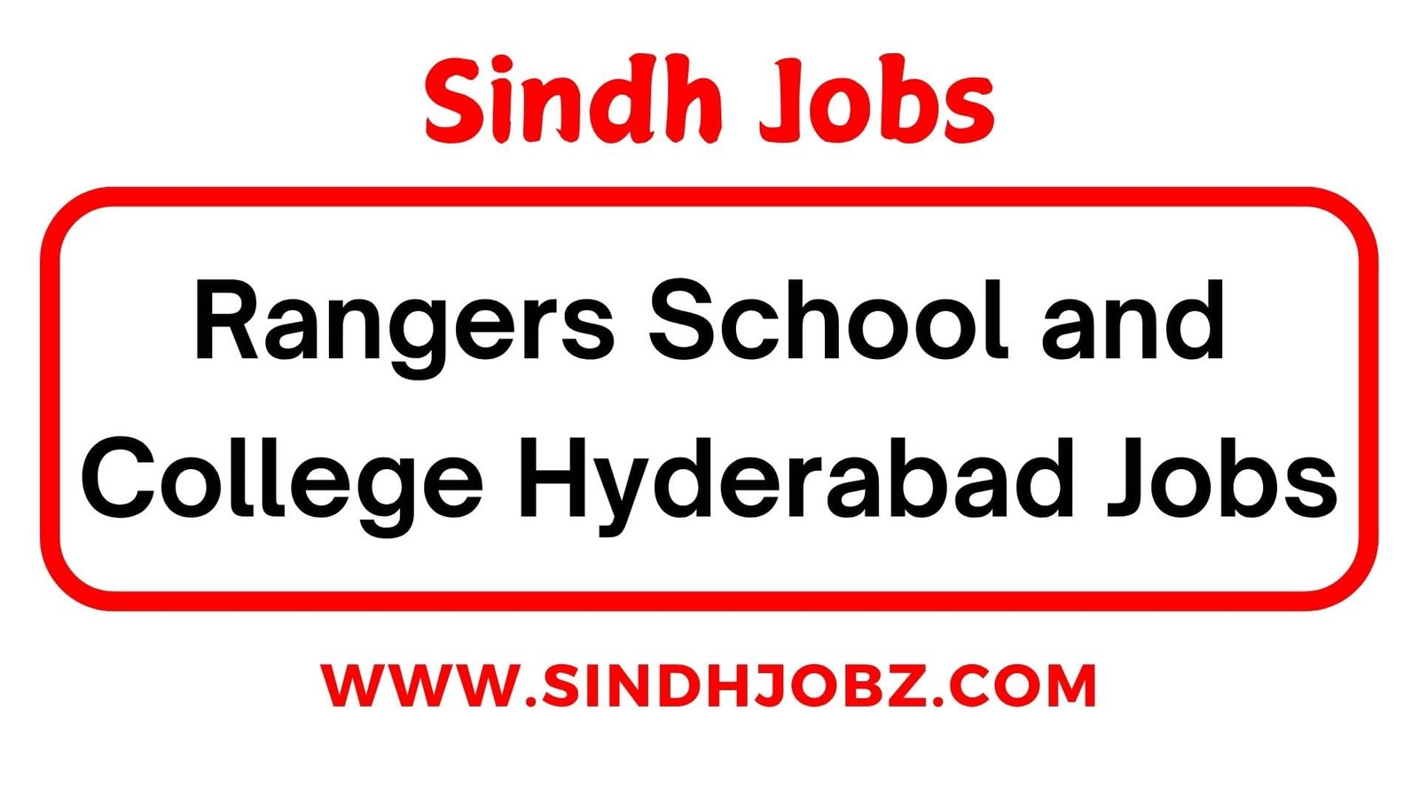Rangers School and College Hyderabad Jobs