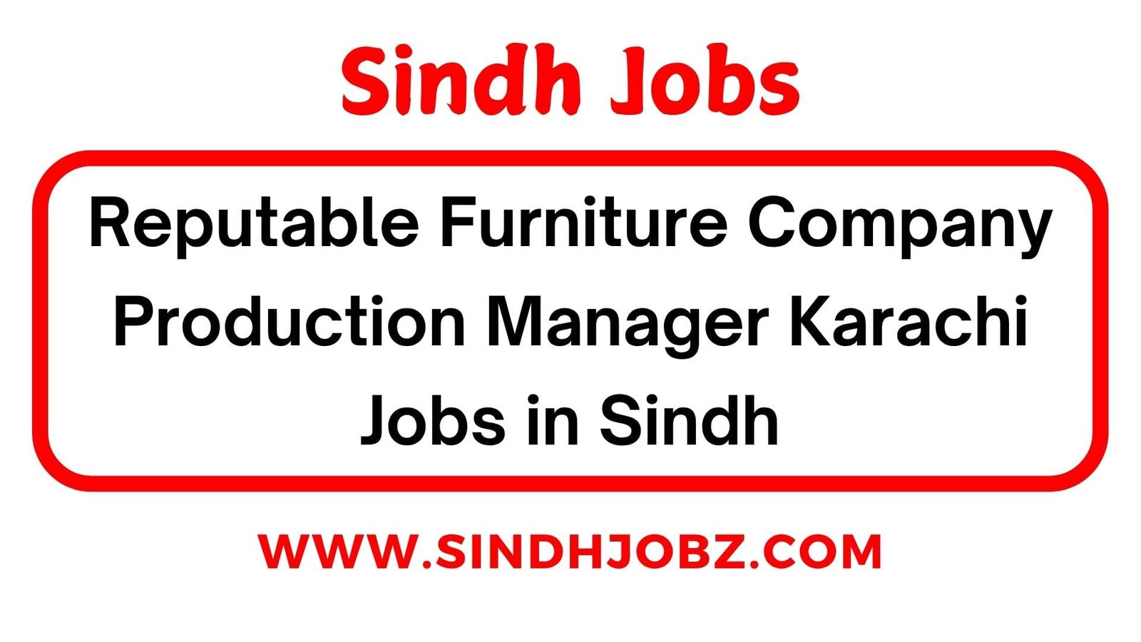 Reputable Furniture Company Production Manager Karachi Jobs in Sindh