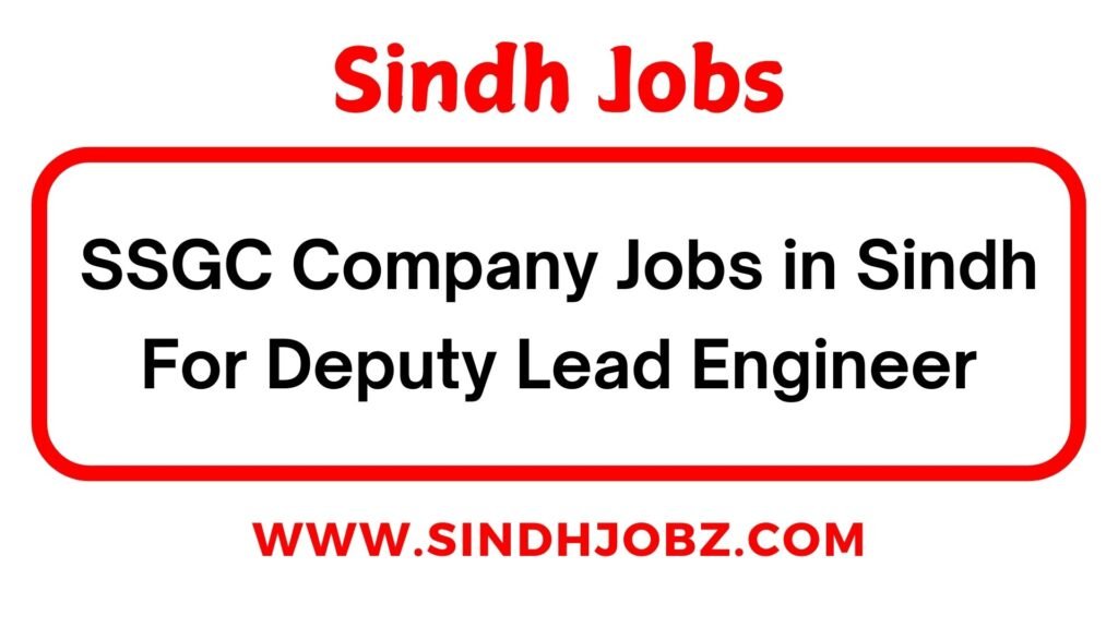 SSGC Company Jobs in Sindh For Deputy Lead Engineer 4 SSGC Company Jobs in Sindh