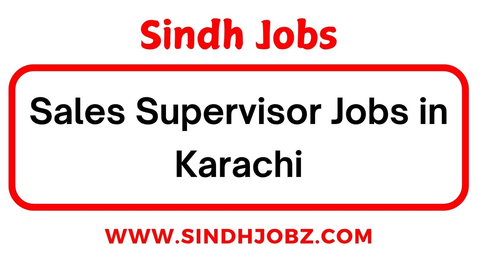 Sales Supervisor Jobs in Karachi