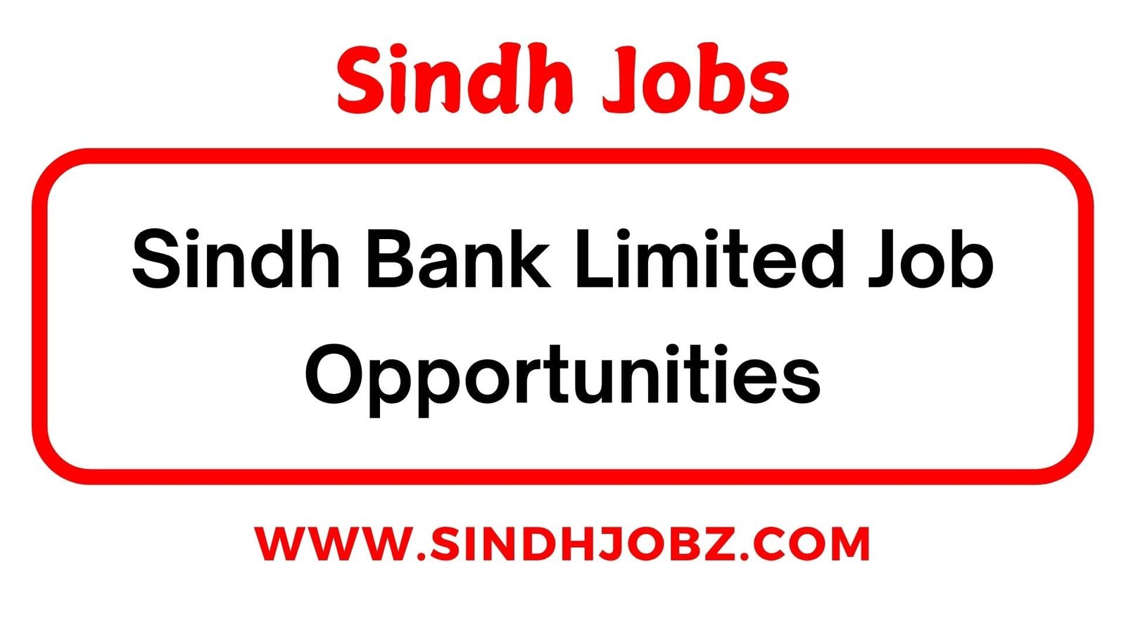 Sindh Bank Limited Job Opportunities