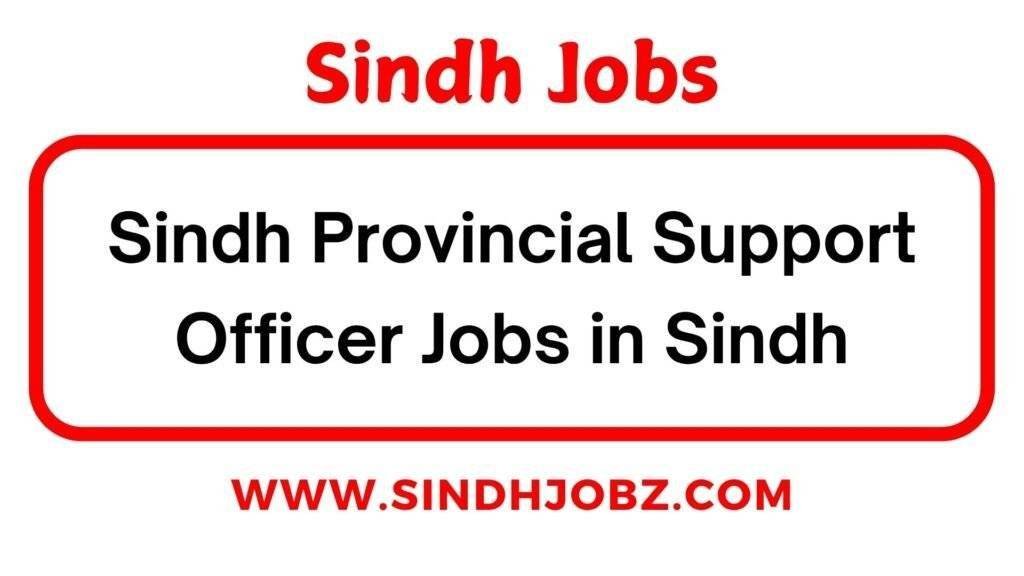 Sindh Provincial Support Officer Jobs in Sindh