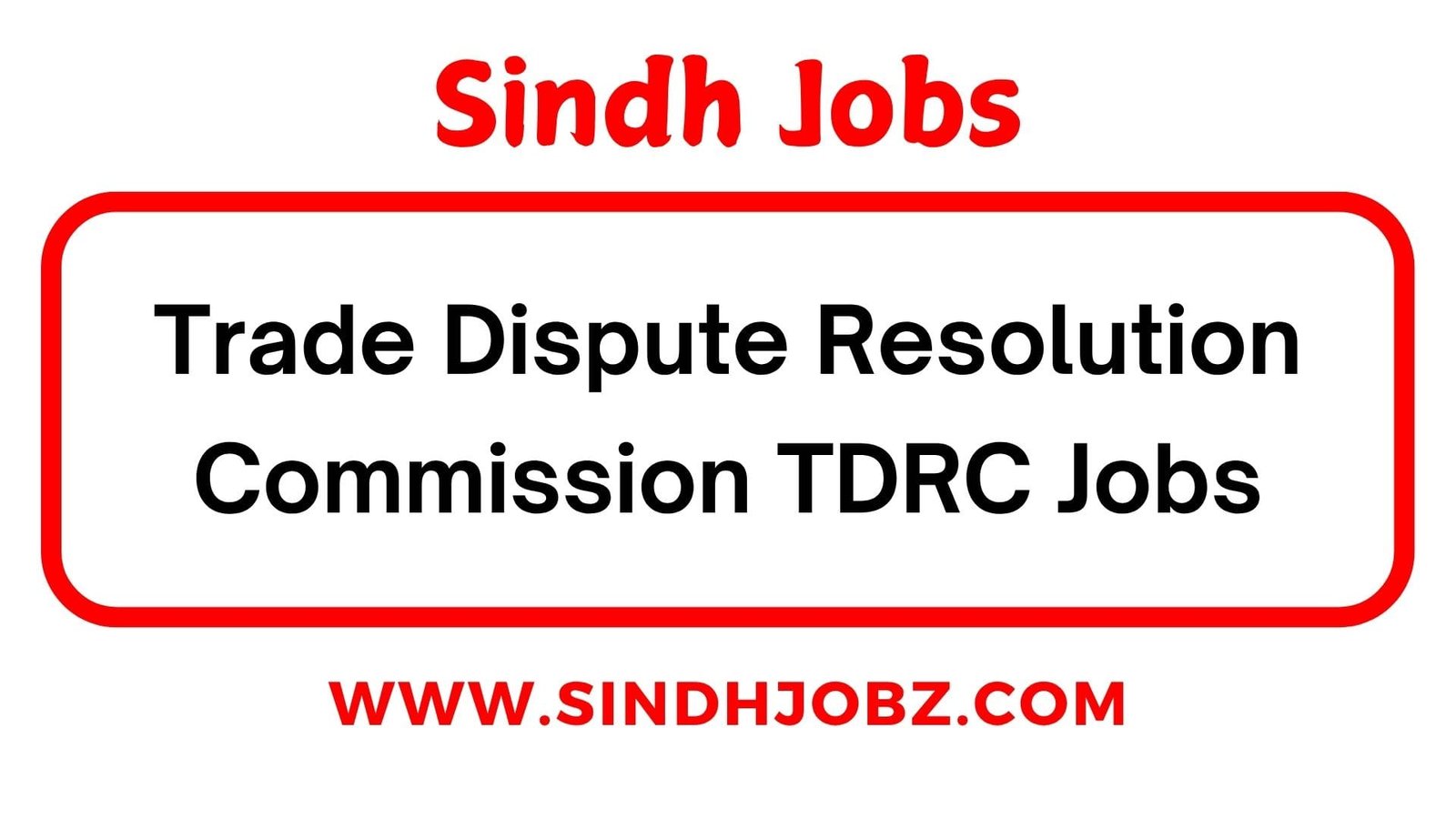 Trade Dispute Resolution Commission TDRC Jobs