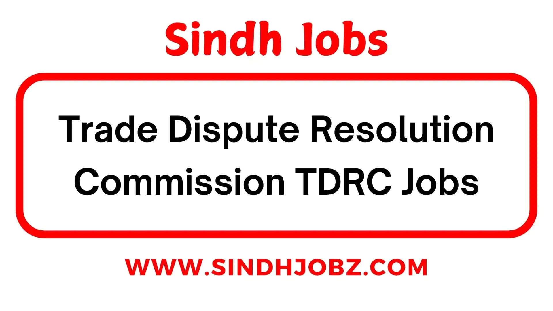 Trade Dispute Resolution Commission TDRC Jobs