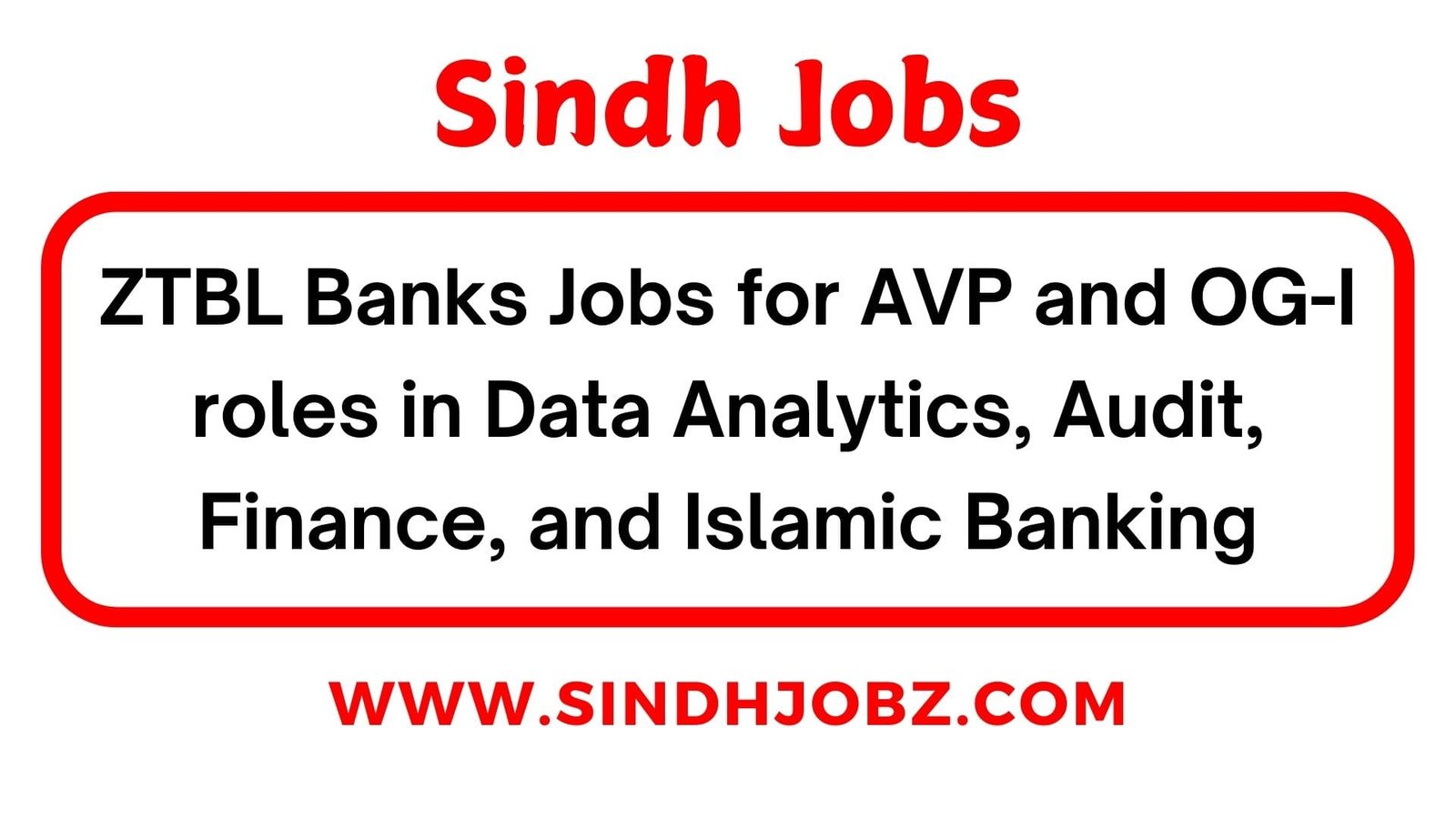 ZTBL Banks Jobs for AVP and OG-I