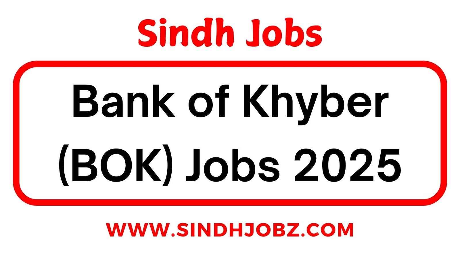 Bank of Khyber (BOK) Jobs 2025