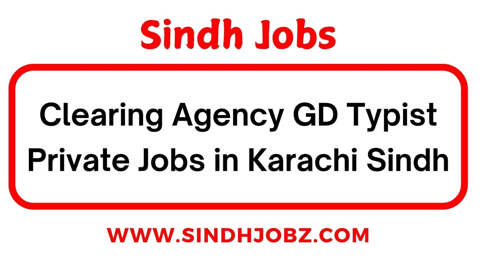 Clearing Agency GD Typist Private Jobs in Karachi Sindh